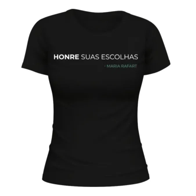 Camiseta Baby Look Preta Feminina - Honre Suas Escolhas